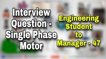 Single phase induction Motor interview question and answer