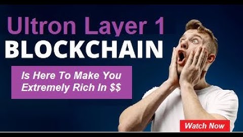 Ultron Layer 1 Blockchain Project Is Here To Make You Rich