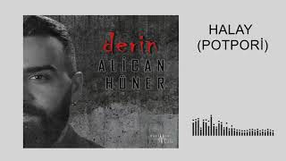 Alican Hüner - Halay - Potpori (Official Audio)