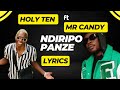 Holy Ten - Ndiripo panze ft Mr Candy 2024