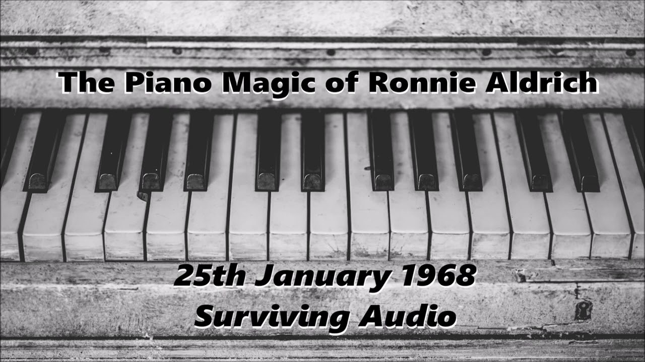 The Piano Magic of Ronnie Aldrich (25/01/68) Surviving Audio - YouTube