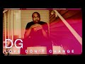 DG “Love Don’t Change”