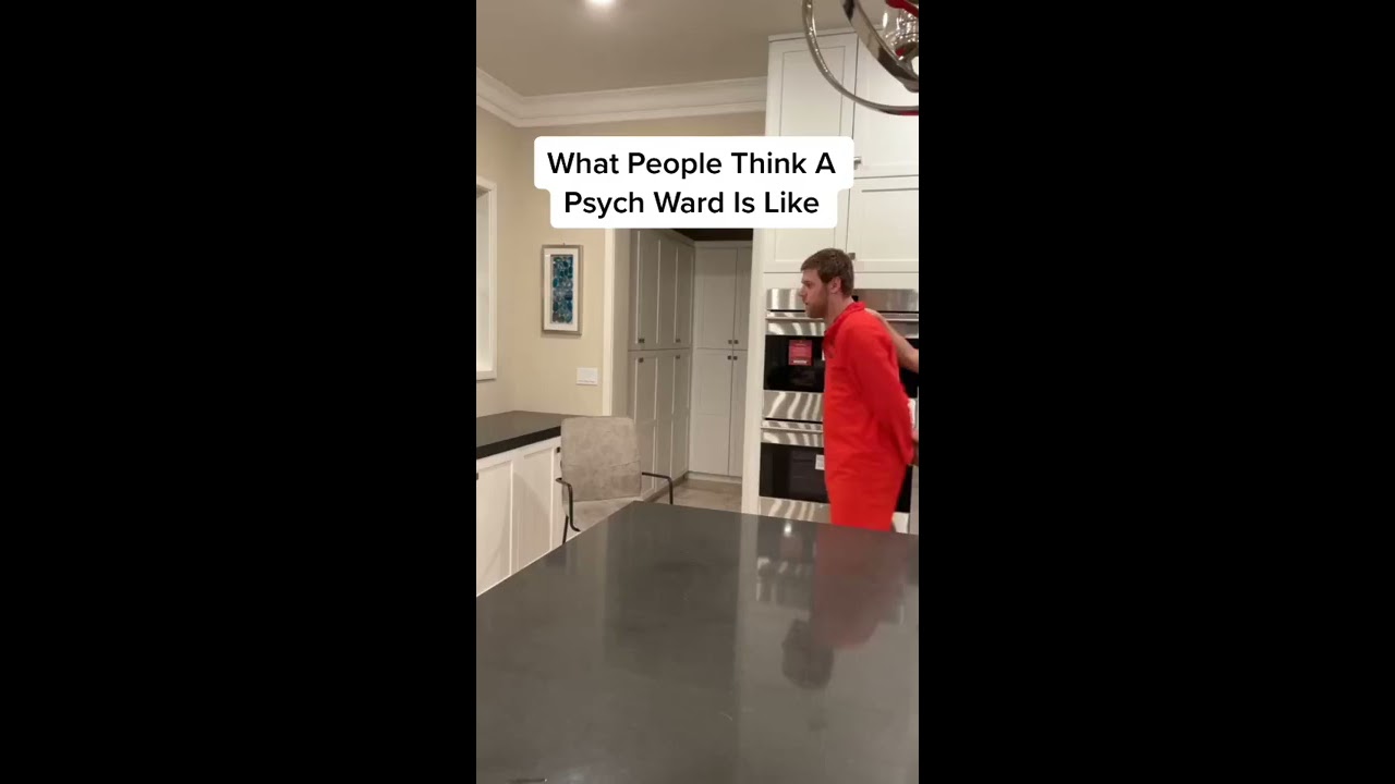 What People Think A Psych Ward Is Like