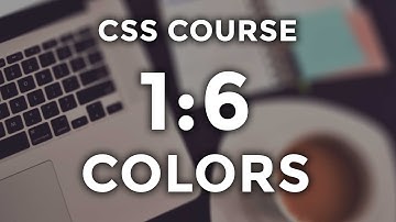 CSS Course [1:6] Colors
