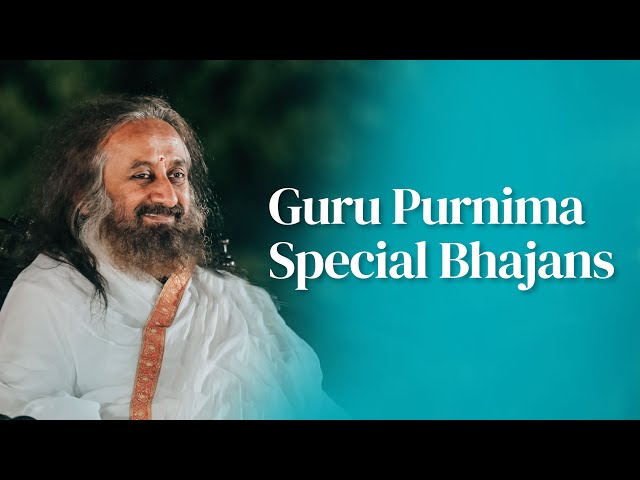 Guru Purnima 2021 Bhajans | Top 5 Art Of Living Guru Bhajans | Popular Guru Bhajans | class=