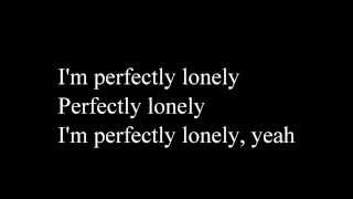 John Mayer-Perfectly Lonely Lyrics