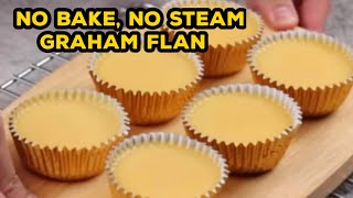 No Bake, No Steam Summer Dessert Idea, Patok Pangnegosyo | Graham Flan Cupcakes
