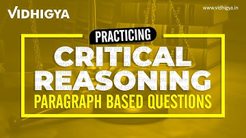 Decrypting Critical Reasoning for CLAT 2020 takers in the light of CLAT Sample Paper 3 | VIDHIGYA