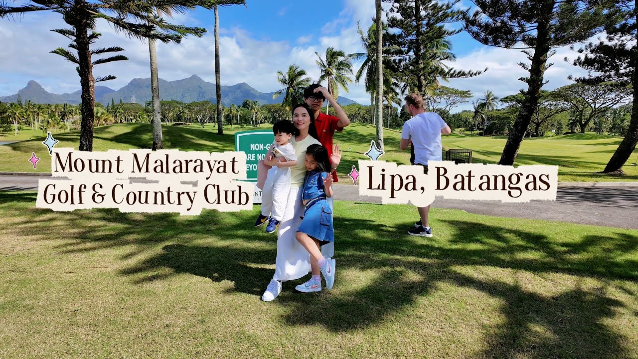 Mount Malarayat Golf & Country Club, Lipa, Batangas ⛰️