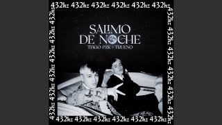 Salimo de Noche (432hz) - Tiago PZK, Trueno