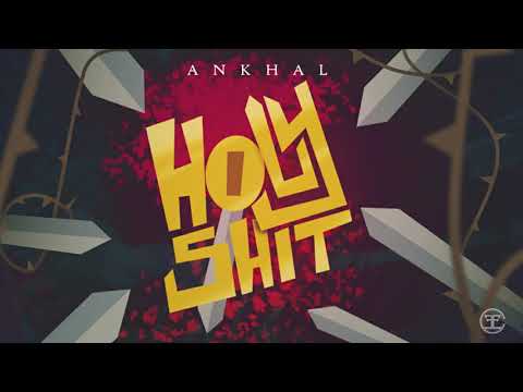 ANKHAL – HOLY SHIT (REGGAETON VERSION)