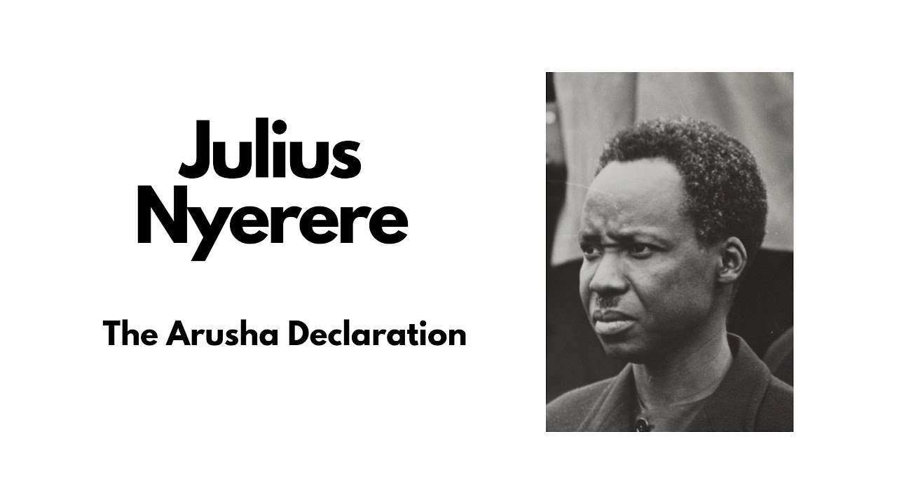 Julius Nyerere   The Arusha Declaration