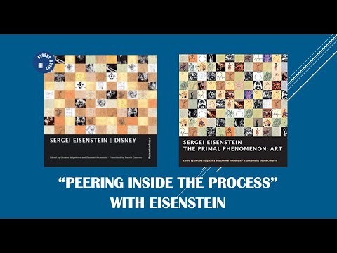 "Peering inside the Process" with Sergey Eisenstein: Early Cinema