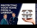Protecting Your Home from a Lawsuit | Main Street Business Podcast