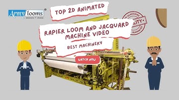 Rapier Loom And Jacquard Machine Video ll Top 2d Animated ll Best Animation Delhi  #animated #india