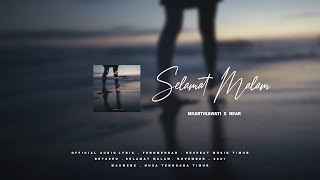 near - Selamat Malam \u0026 Mkartikawati ( lyric video )