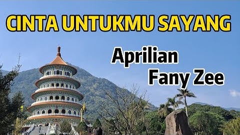 CINTA UNTUKMU SAYANG - Aprilian feat Fanny Zee
