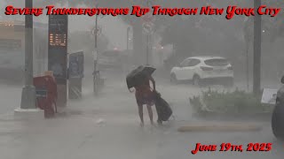 Severe Thunderstorms Rip Through New York City - June 19, 2025