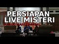 Persiapan live misteri dan cuplikan 08 ferbruari 2020  margo maju channel