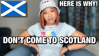 Why You Shouldn't Move To Scotland | REASONS NOT TO MOVE TO SCOTLAND | Moving To Scotland | CONS pt1