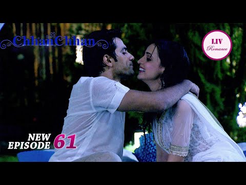 Manav को मना के Chhanchhan ने सुलझा दी अपनी Fight | ChhanChhan | Ep 61 | Full Episode