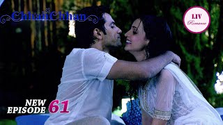 Manav को मना के Chhanchhan ने सुलझा दी अपनी Fight | ChhanChhan | Ep 61 | Full Episode