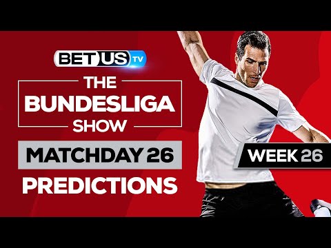 Bundesliga Picks Matchday 26 | Bundesliga Odds, Soccer Predictions & Free Tips