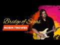 Bridge of sighs robin trower by stefan hauk