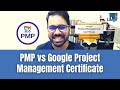 PMP vs Google Project Management Certificate