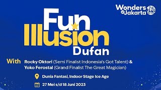 FUN ILLUSION DUFAN LIVE