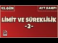 45.Gün / Limit ve Süreklilik-2 (70 Günde #AYT Kampı) (PDF)