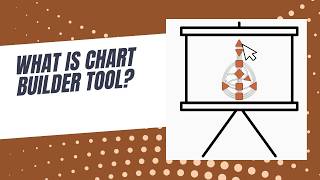 What is Chart Builder tool?