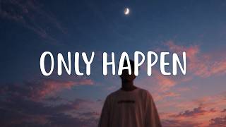 Nectar Woode - Only Happen (Lyrics)