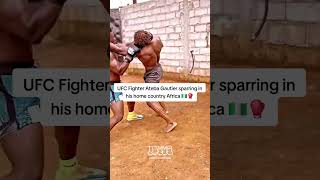 UFC Fighter Ateba Gautier sparring in his home country Africa 🇳🇬