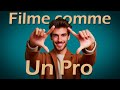 Le secret pour filmer comme un pro  commence par faire a 