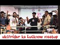 Subscribers ne System hila Dia| @TheUK07Rider aka babu bhaiyya ka lucknow meetup.