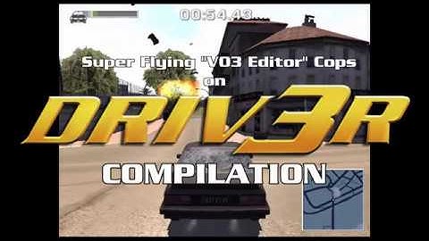 [LL17] DRIV3R (PC) | Super Flying VO3 Editor Cops | Compilation