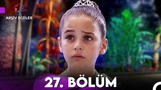 Kayıp Prenses 27 Bölüm