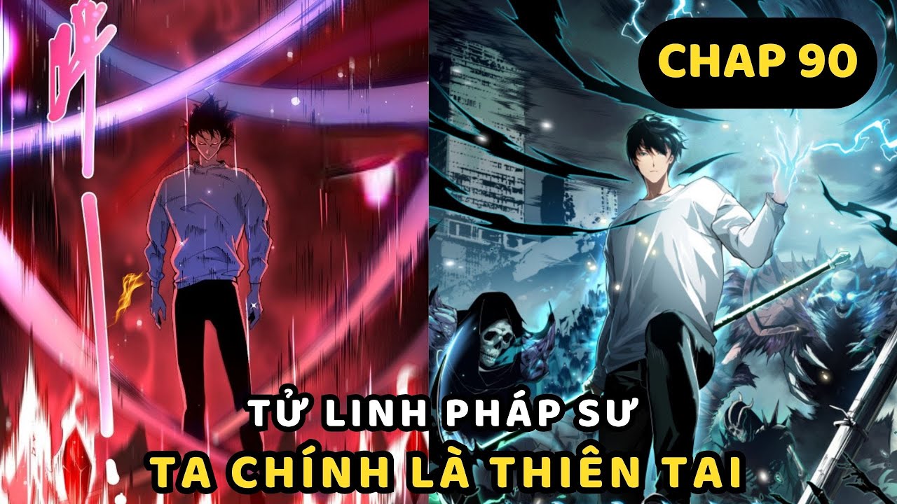 Chap 90 | Tử Linh Pháp Sư, Ta Chính Là Thiên Tai | Review Truyện Tranh