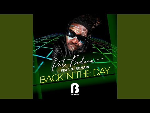 Pat Bedeau, DJ Romain - Back In The Day - Instrumental