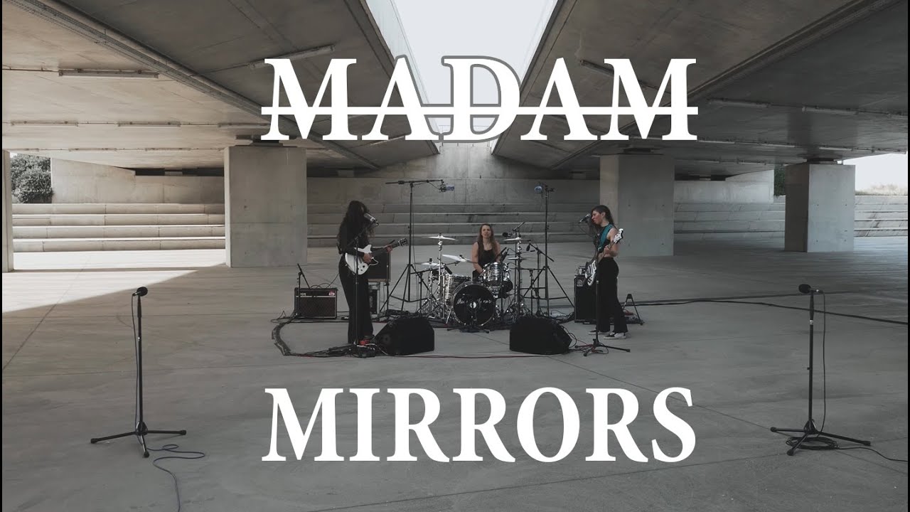 MADAM - MIRRORS (live session) - YouTube