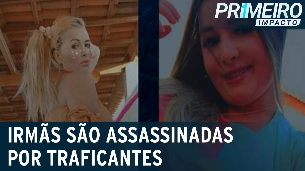Irmãs são assassinadas na frente dos pais por traficantes de drogas | Primeiro Impacto (20/07/21)