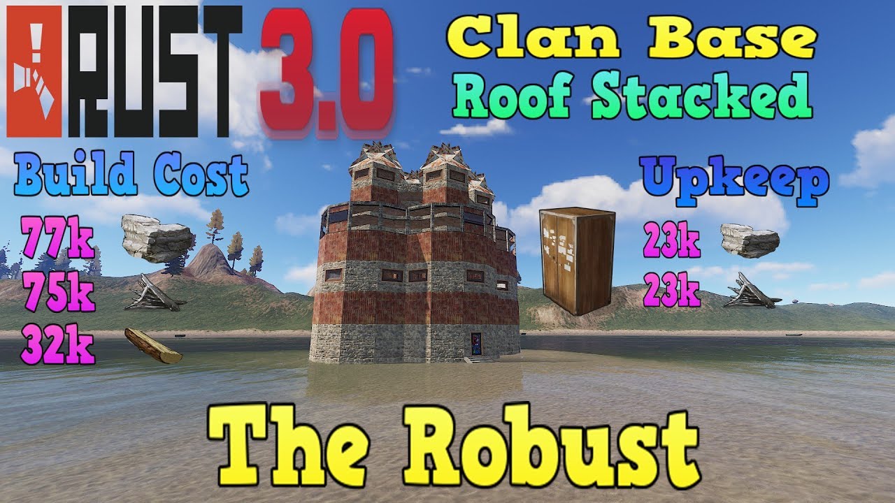 Rust 3.0 Clan Base Build [The Robust] - YouTube
