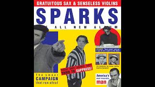 Sparks - When Do I Get To Sing &quot;My Way&quot;