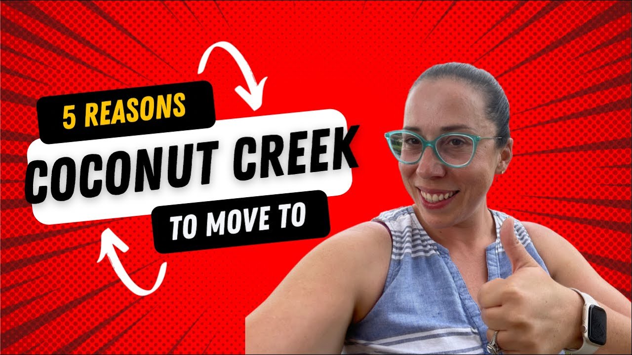 Top 5 Reasons To Move to Coconut Creek