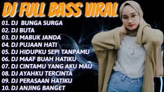 DJ TERBARU 2021💛 DJ BUNGA SURGA || DJ BUTA || DJ MABUK JANDA VIRAL