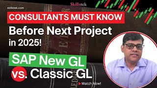 SAP Consultants Must Know it For Next Project! - Why Choose New GL Over Classic GL (2025)?