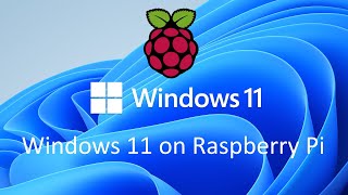 how to install or run windows 11 on raspberry pi 4 | windows 11 on raspberry pi | windows on arm