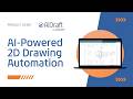 AIDraft : AI Powered 2D Drawing Automation