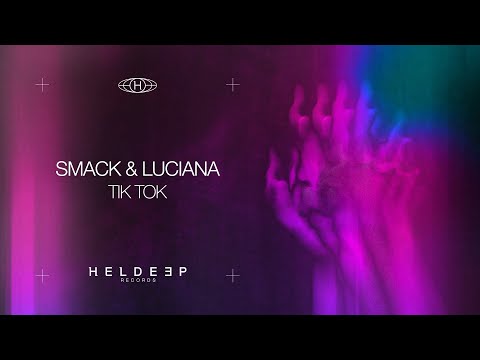 SMACK & Luciana - Tik Tok (Official Audio)